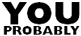 youprobably Musik